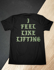 I Feel Like Lifting T-Shirt